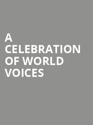 A Celebration Of World Voices at Royal Albert Hall